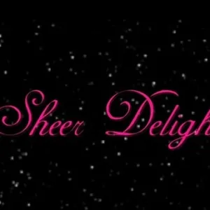 Sheer delight