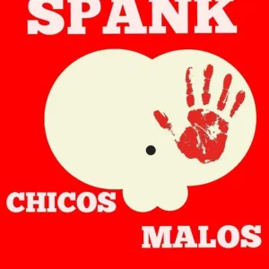 SpankChicosMalos SCM