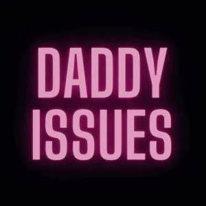 Daddy Issues