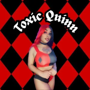 Toxic Quinn