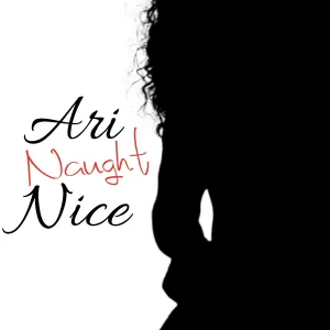 AriNaughtNice